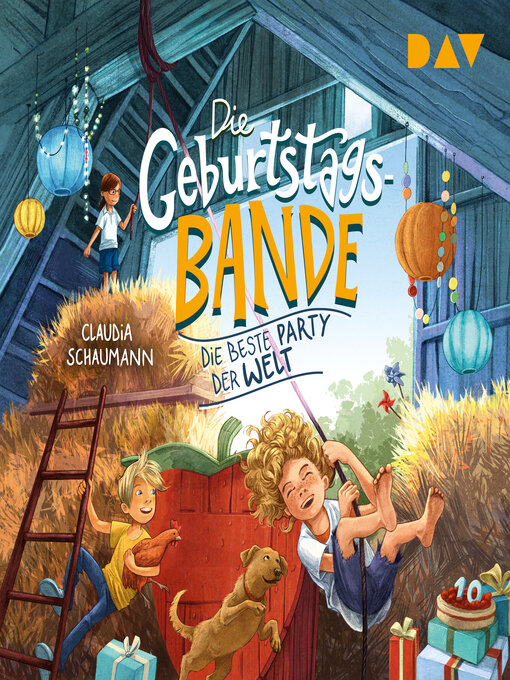 Title details for Die beste Party der Welt--Die Geburtstagsbande, Band 2 (Ungekürzt) by Claudia Schaumann - Available